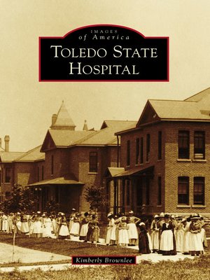 cover image of Toledo State Hospital